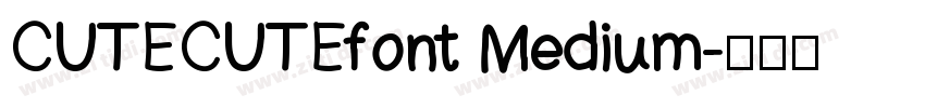 CUTECUTEfont Medium字体转换